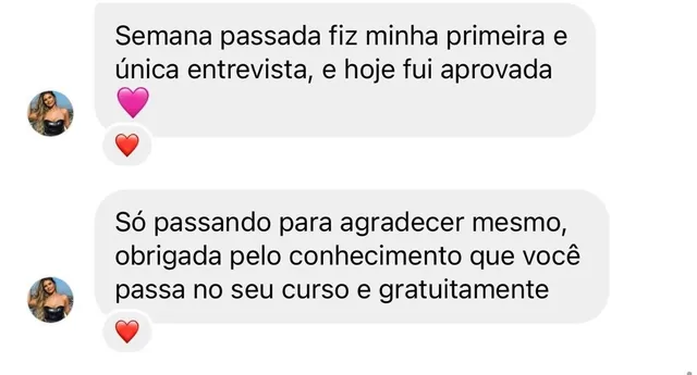 Aluna conta que fez a primeira entrevista e foi aprovada, agradecendo pelo curso