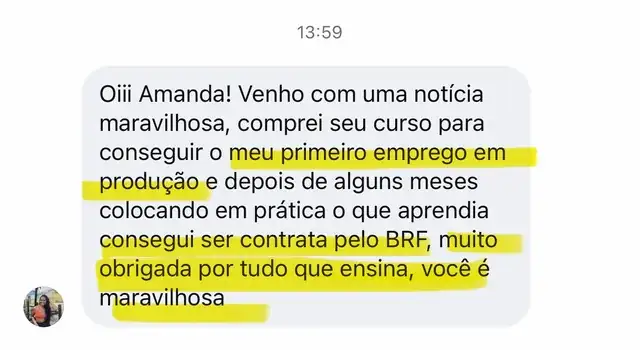 Aluna conta que conseguiu o primeiro emprego em produção e depois foi contratada pela BRF